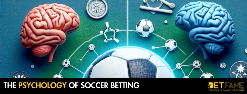 The Psychology Of Soccer Betting