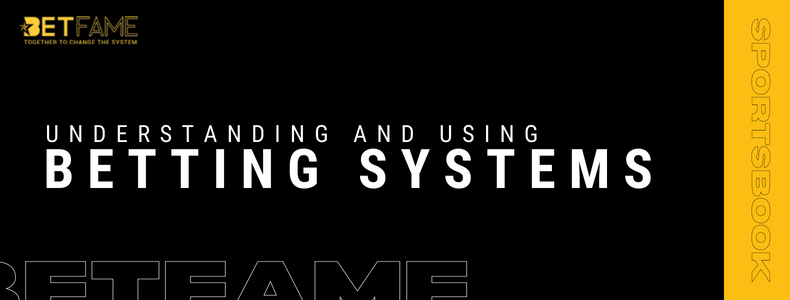 Understanding And Using Betting Systems
