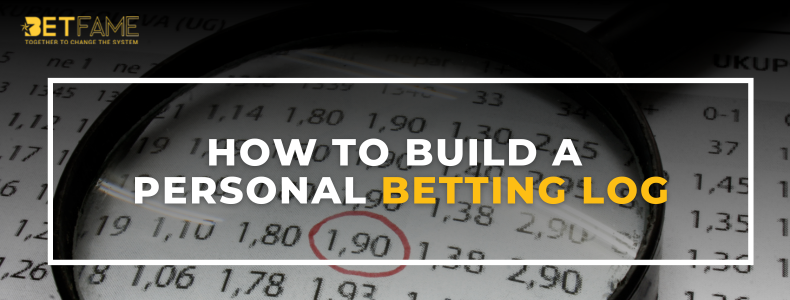 How to Build a Personal Betting Log for Long-Term Profit