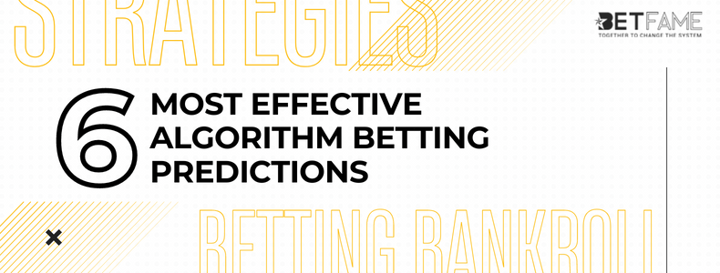 Most Effective Algorithm Betting Predictions