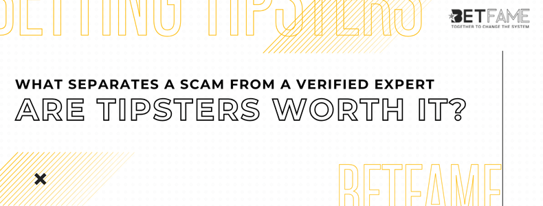 Are Tipsters Worth It? How to Spot Scams vs Verified Experts