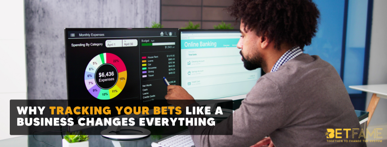 Why Tracking Your Bets Like a Business Changes Everything