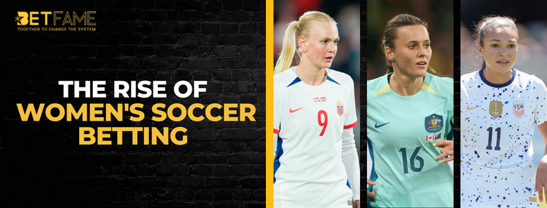 The Rise Of Women's Soccer Betting