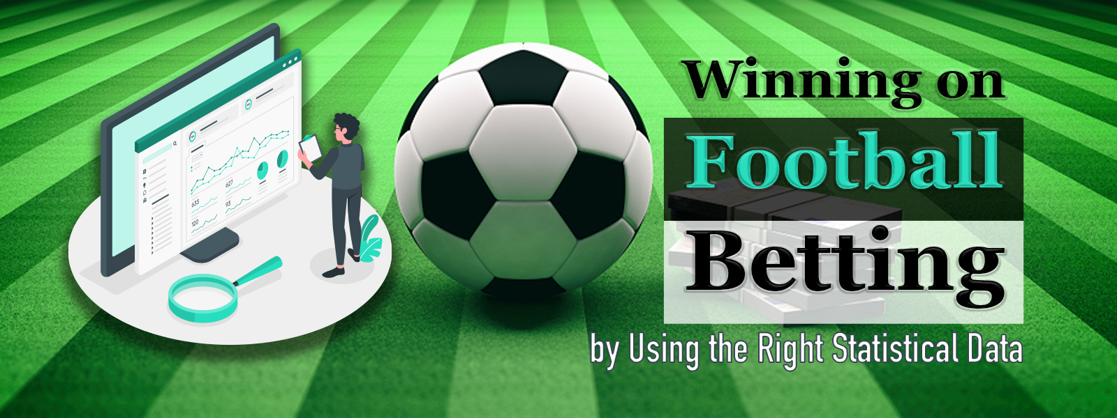 How To Win In Football Betting By Using The Right Statistical Data