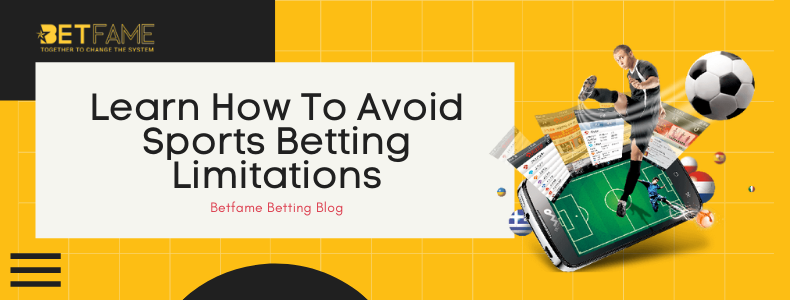 Learn How To Avoid Sports Betting Limitations