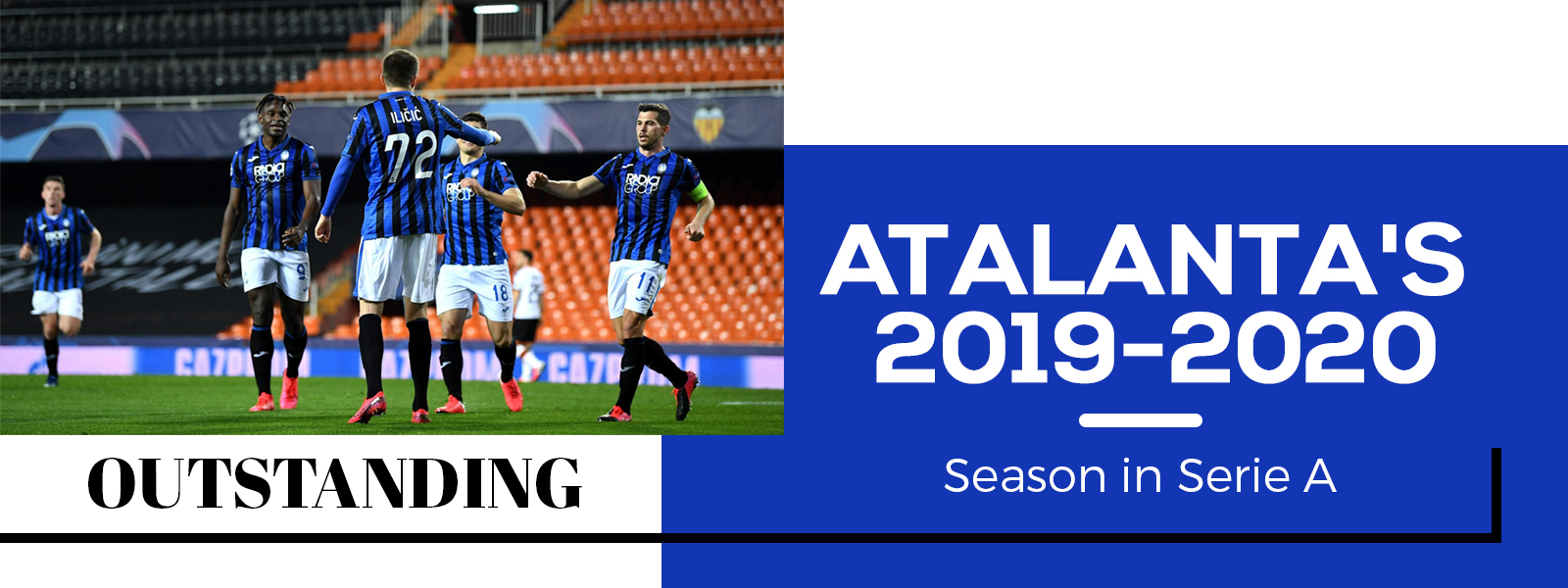 Outstanding Atalanta's 2019-2020 Season In Serie A