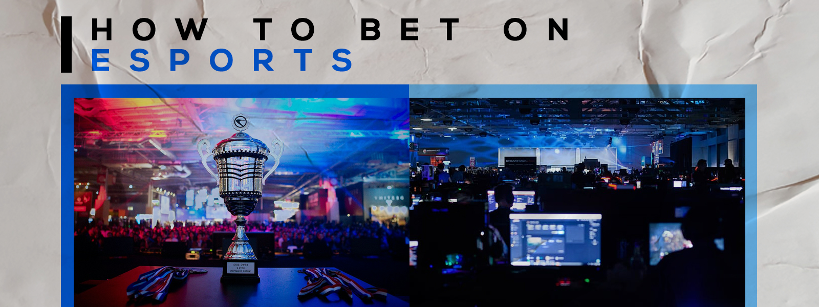 Learn How To Bet On Esports