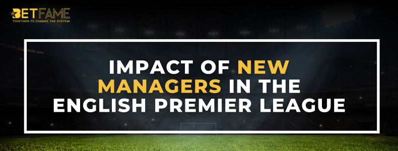 Impact Of New Managers In The English Premier League