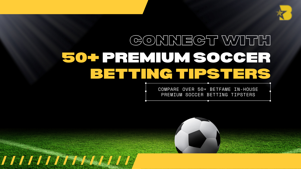 Betfame 50+ Premium Soccer Betting Tipsters